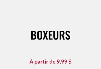 Boxeurs À partir de 9,99 $