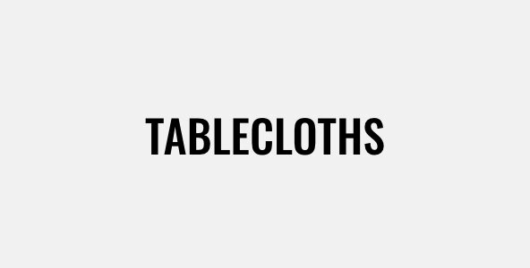 Tablecloths
