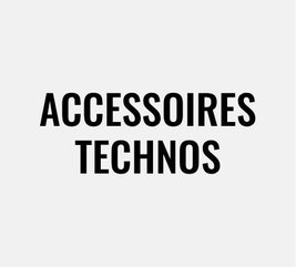 Accessoires technos