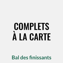 Complets à la carte Bal des finissants