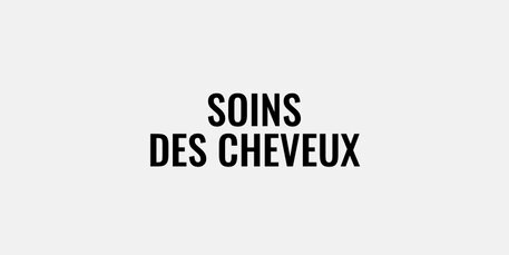 Soins des cheveux