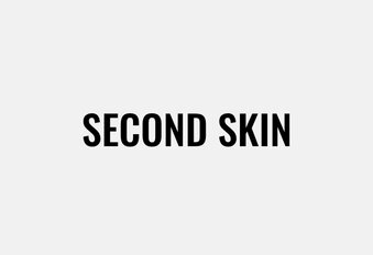 Second Skin
