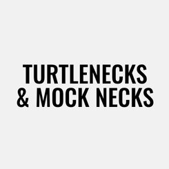 Turtlenecks & Mock Necks