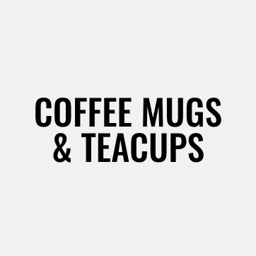Coffee Mugs & teacups