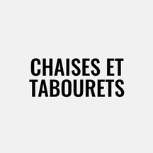 Chaises et tabourets
