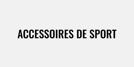 accessoires de sport